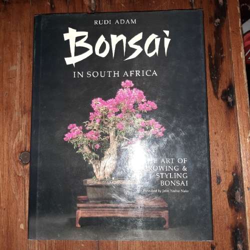 Bonsai in South Africa - Rudi Adam - The Art of Growing & Styling Bonsai