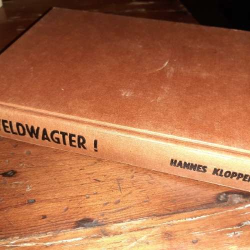 Veldwagter! - Hannes Kloppers