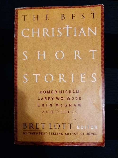 The Best Christian Short Stories - Bret Lott