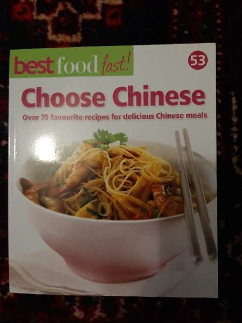 Best Food Fast No.53 - Choose Chinese - Over 75 recipes