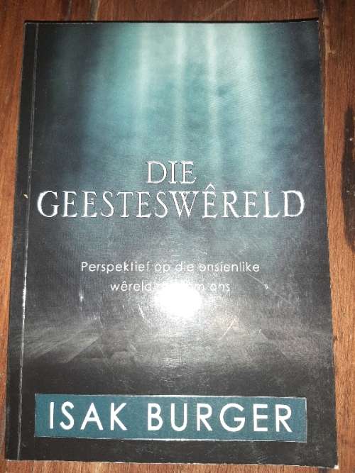 Die Geesteswereld - Isak Burger