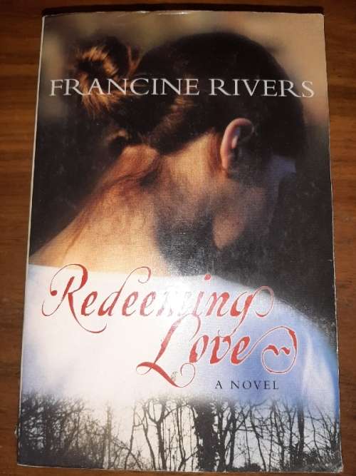 Redeeming Love - Francine Rivers