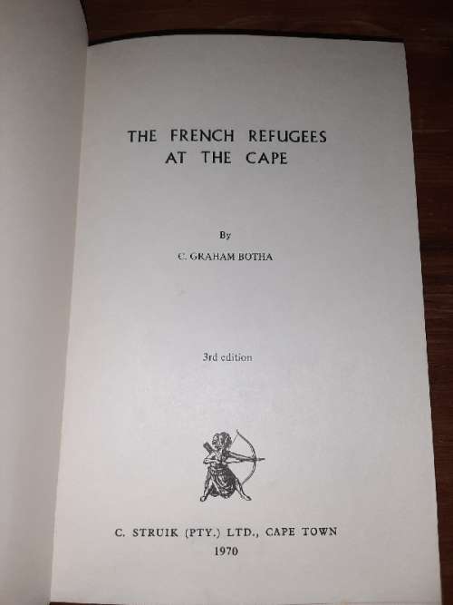 The French Refugees at the Cape - C. Graham Botha