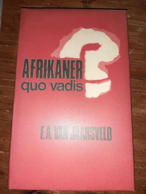 Afrikaner quo vadis - F.A. van Jaarveld