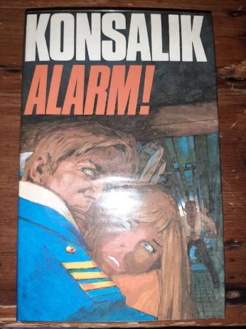 Alarm! - Konsalik