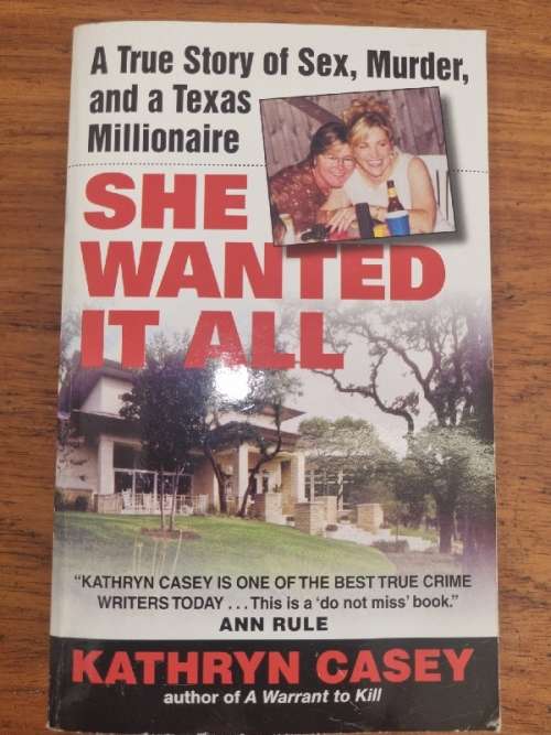 She Wanted it All - Kathryn Casey