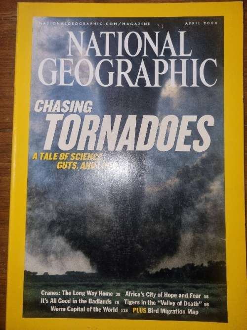National Geographic April 2004 - Chasing Tornadoes