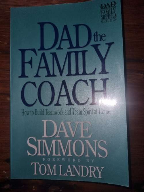Dad the Family Coach - Dave Simmons