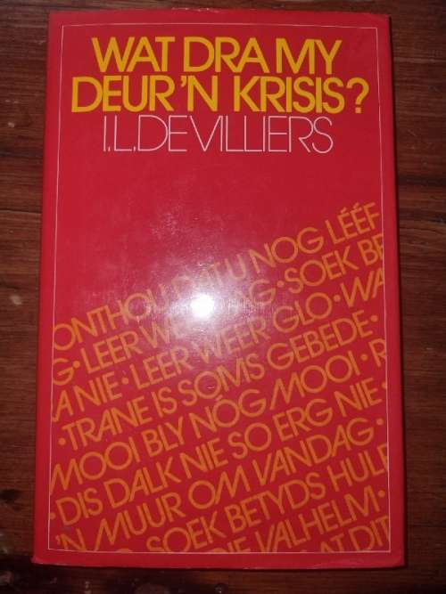 Wat dra my deur 'n krisis? I.L De Villiers