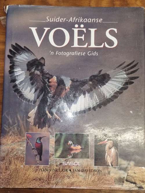 Suider-Afrikaanse Voels - `n Fotografiese Gids - Ian Sinclair