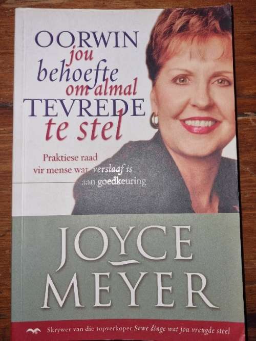 Oorwin jou behofte om almal tevrede te stel - Joyce Meyer
