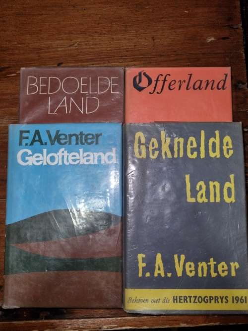 4 x F.A. Venter boeke - Geknelde Land, Offerland, Gelofteland & Bedoelde Land