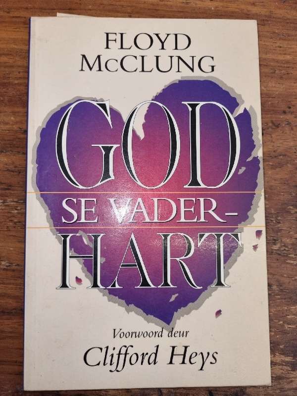 God se Vaderhart - Floyd McClung