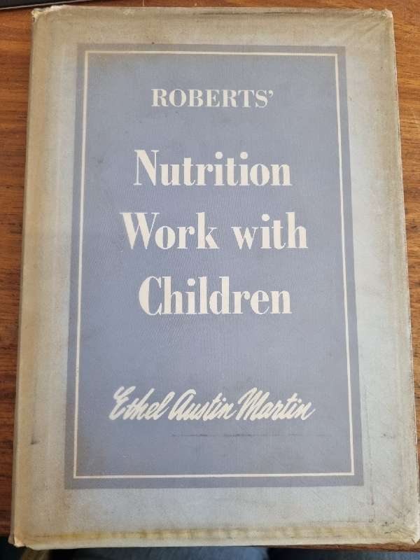 Roberts' Nutrition Work with Children - Ethel Austin Martin