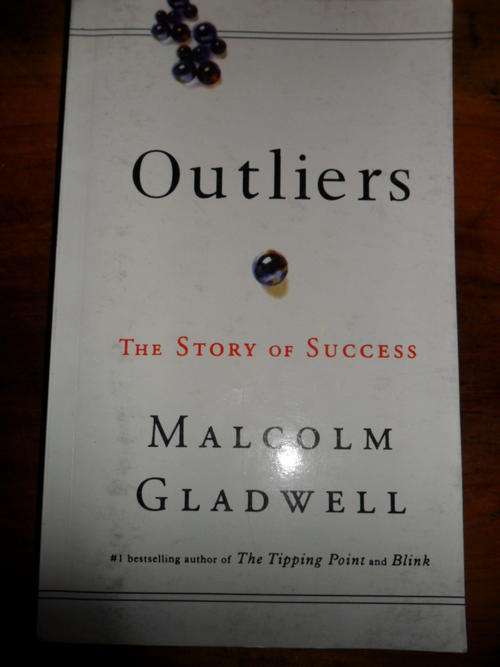Outliers - The Story of Success - Malcolm Gladwell
