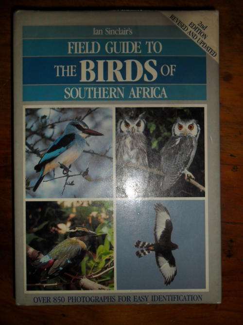 Field Guide to the Birds of Southern Africa - Ian Sinclair - 2nd Edition
