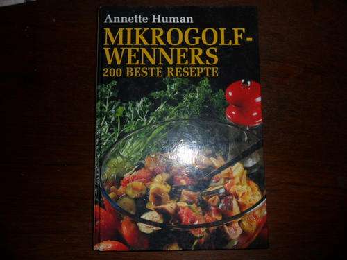 Annette Human - Mikrogolfwenners - 200 Beste Resepte