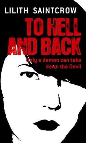 TO HELL AND BACK by Lilith Saintcrow