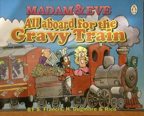Madam & Eve - All aboard for the Gravy Train