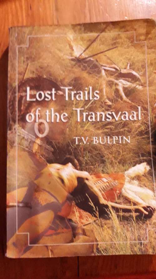 Lost Trails of the Transvaal - T. V. Bulpin