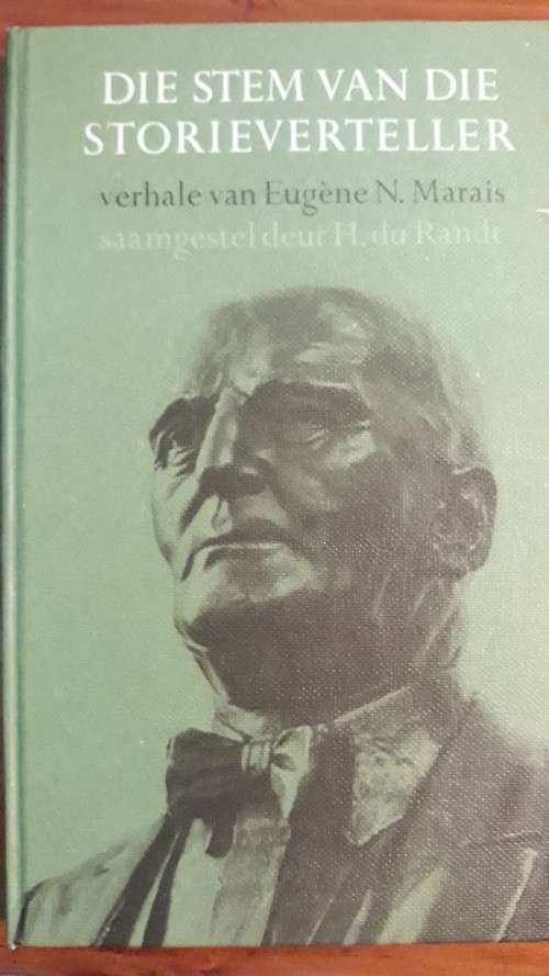 Die Stem van die Storieverteller - Verhale van Eugene N. Marais - Saamgestel deur H. du Randt