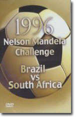 1996 NELSON MANDELA CHALLENGE - BRAZIL VS SOUTH AFRICA