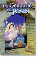 DIE BEKENDE HELDE EN LEGENDES VAN DIE BYBEL - DIE GEBORTE VAN JESUS