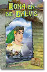 DIE BEKENDE HELDE EN LEGENDES VAN DIE BYBEL - JONA EN DIE WALVIS