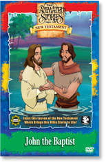 ANIMATED STORIES FROM THE NEW TESTAMENT - JOHN THE BAPTIST