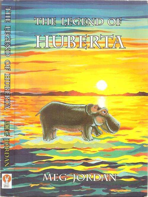 The Legend of Huberta  By: Meg Jordan ***Signed Copy***