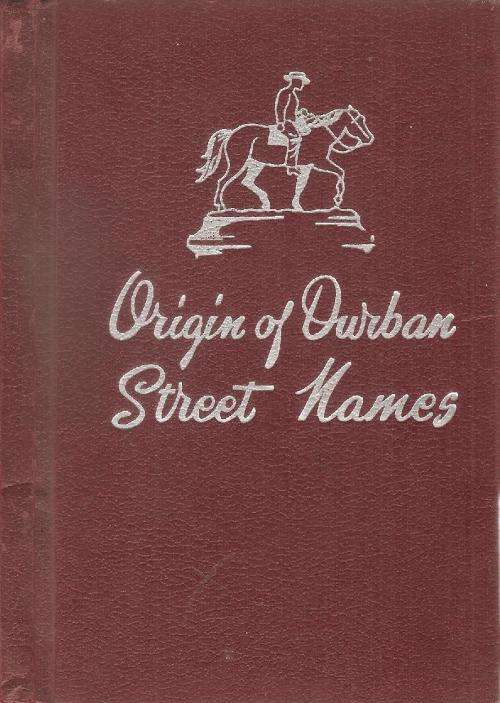Origin of Durban Street Names  By: John McIntyre
