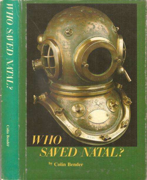 Who Saved Natal  By: Colin Bender