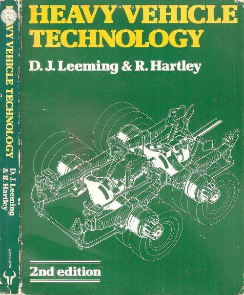 Heavy Vehicle Technology  By D. J. Leeming & R. Hartley