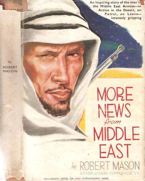 More News from the Middle East By: Robert Mason ***Scarce Fiction***