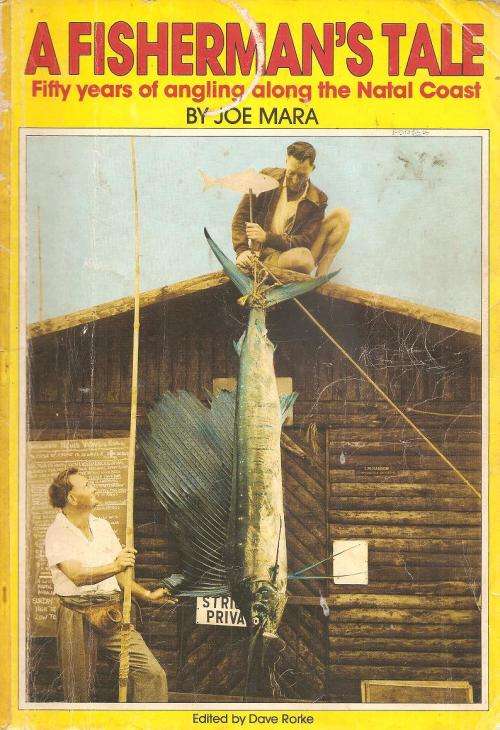 A Fisherman's Tale Fifty Years of Angling Along the Nayal Coast  By: Joe Mara ***Scarce Copy***