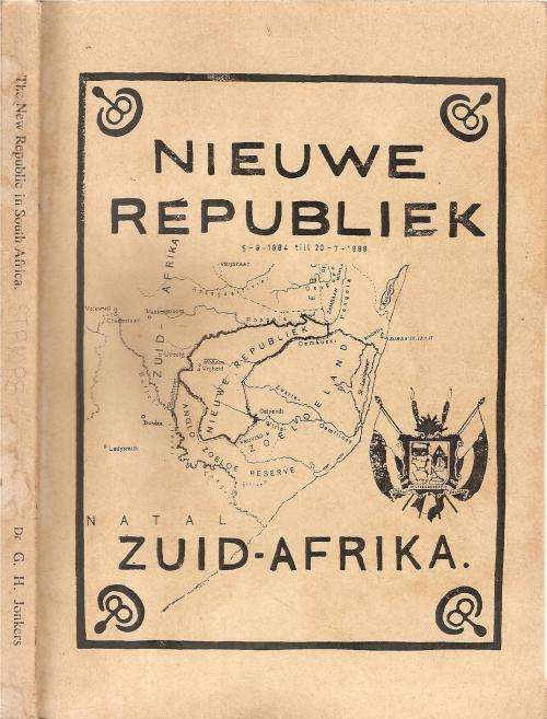 The New Republic in South Africa 1884-1888, stamp history By: Gerrit H. Jonkers ***Signed Copy***