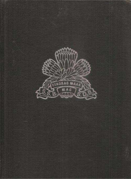 Die Spesiale Diensbataljon 1933 - 1973 The Special Services Battalion By: Komdt. W. Otto