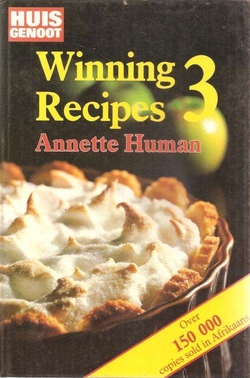 Huis Genoot Winning Recipes 3 By: Annette Human
