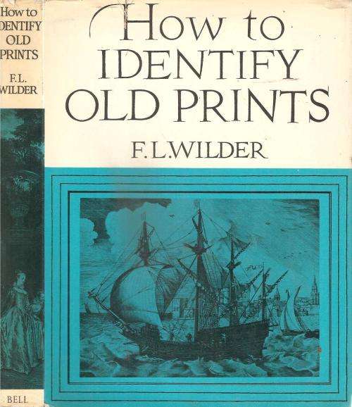 How to Identify Old Prints  By: F. L. Wilder