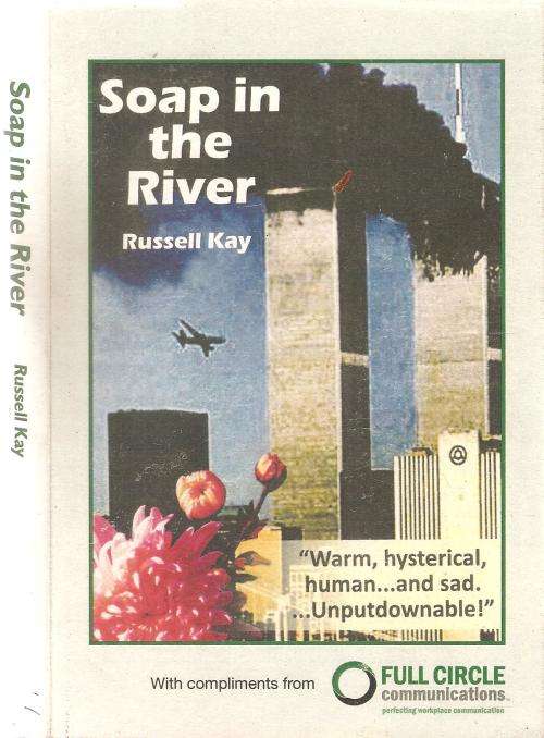 Soap in the River  By: Russell Kay ***Signed Copy***