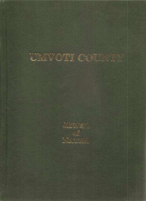 Umvoti County - Jewel of Natal