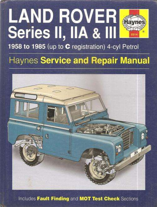 Land Rover Series II, IIA & III 1958-1985 By: J. H. Haynes and M. S. Daniels
