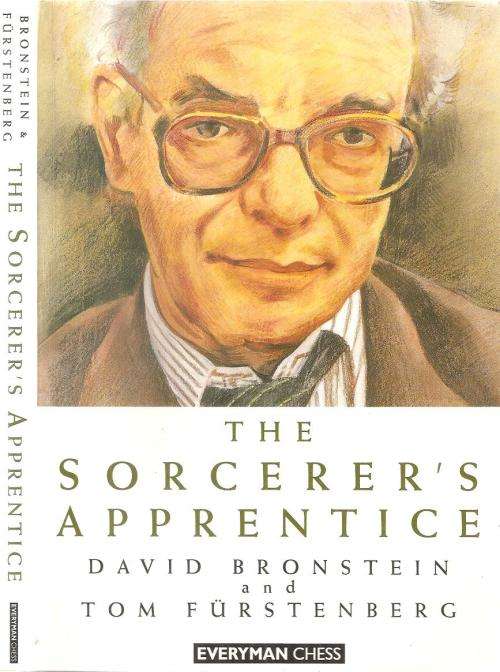 The Sorcerer's Apprentice By: David Bronstein & Tom Furstenberg