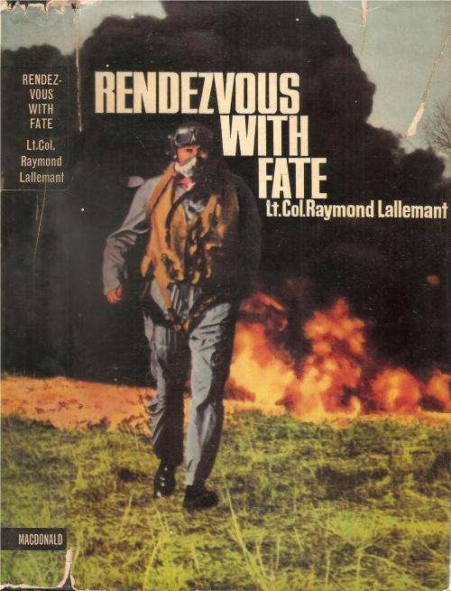 Rendezvous with Fate  by: Lt. Col. Raymond Lallemant