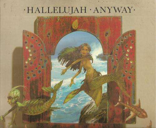 Hallelujah Anyway  By: Patrick Woodroffe