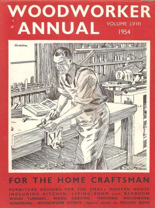 Woodworker Annual - Volume 58 - Includes 12 monthly Copies Jan-Dec 1954
