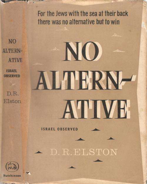 No Alternative By: D. R. Elston