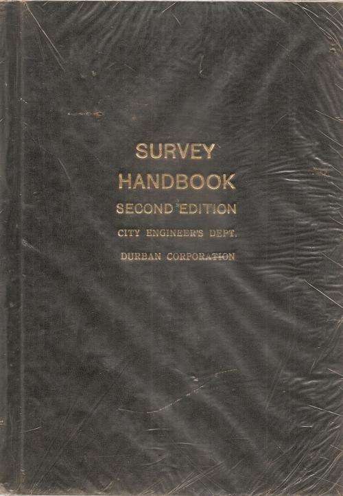 Survey Handbook Second Edition - City Engineers Dept Durban Corporation March 1971