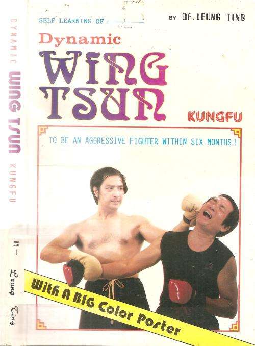 Dynamic Wing Tsuan Kungfu  By: Leung Ting