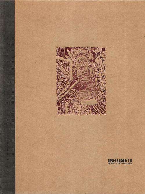 Ishumi/10 Durban Art Gallery Ed. Carol Brown and Nick Paul